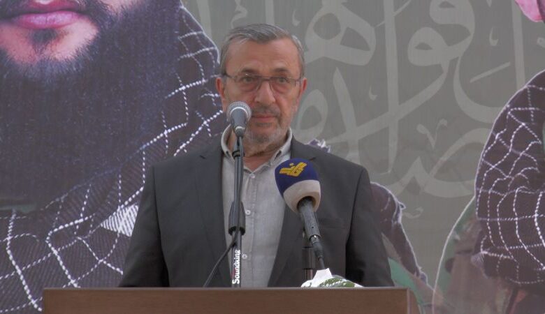 عز الدين: المقاومة لن تسمح بترسيخ معادلات يريد أن يفرضها العدو